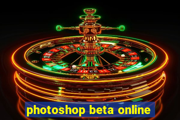 photoshop beta online